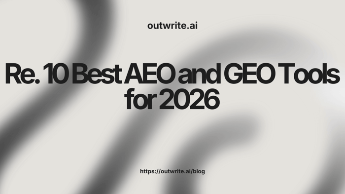 10 Best AEO and GEO Tools for 2026